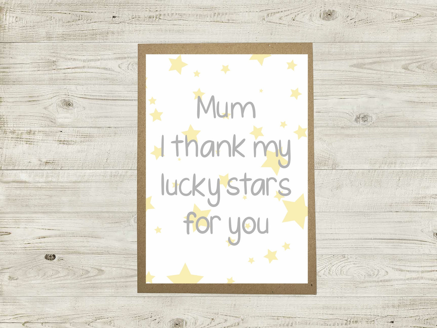 Mother's Day Card - Mum I Thank My Lucky Stars For You - A6