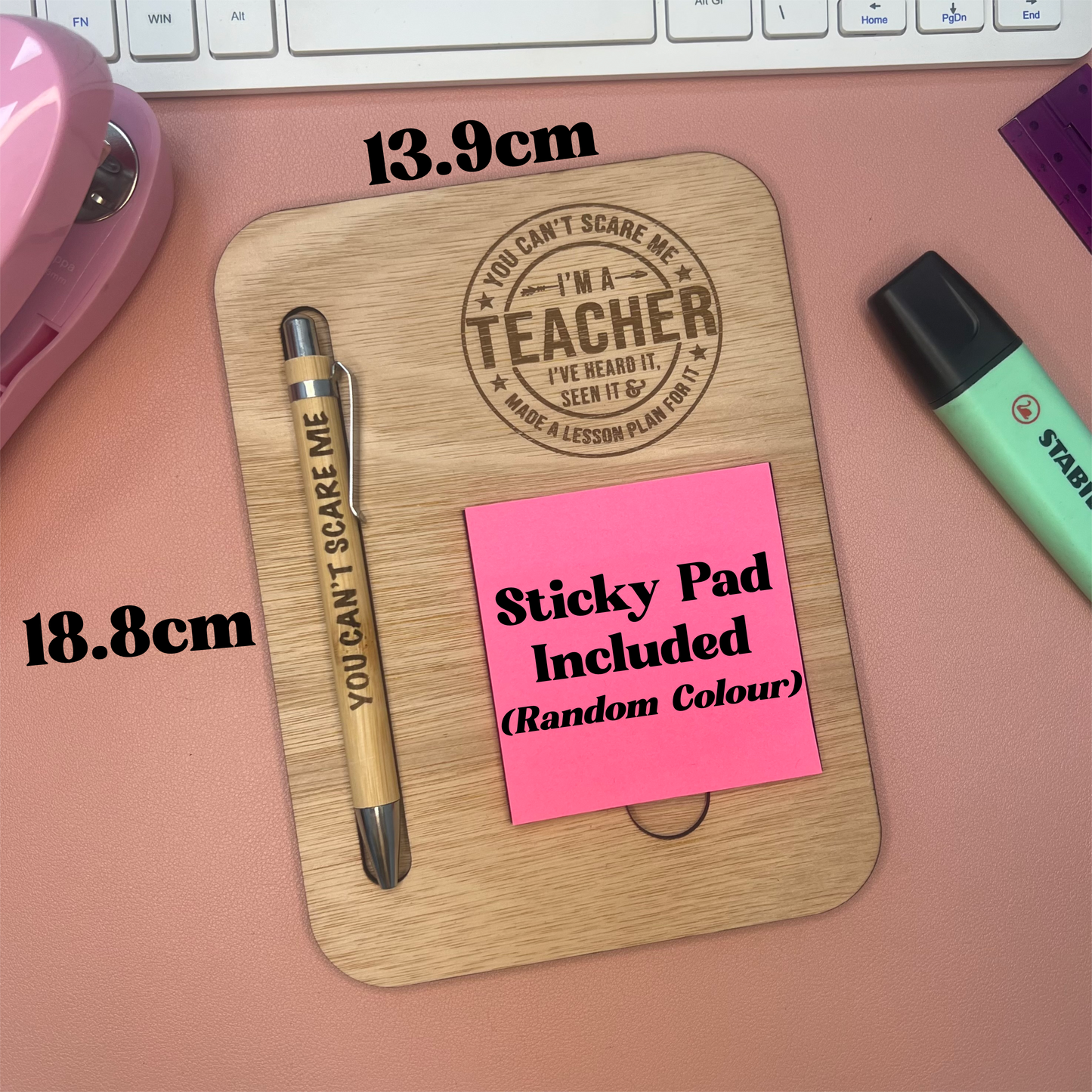 You Can't Scare Me I'm A Teacher - Post It Note Holder & Pen