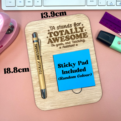 Totally Awesome Teaching Assistant - Post It Note Holder & Pen