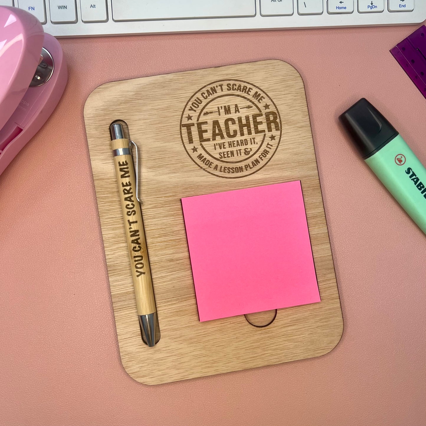 You Can't Scare Me I'm A Teacher - Post It Note Holder & Pen