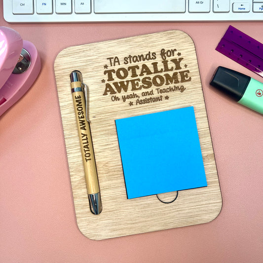 Totally Awesome Teaching Assistant - Post It Note Holder & Pen