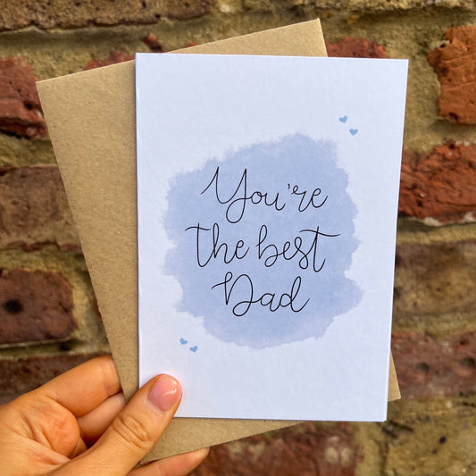 Father’s Day Card - You’re The Best Dad - A6