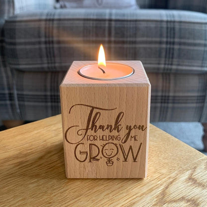 Thank You For Helping Me Grow - Short Wooden Tea Light Holder